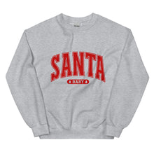 Load image into Gallery viewer, Santa Baby Sweatshirt