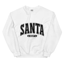 Load image into Gallery viewer, Santa Baby Sweatshirt