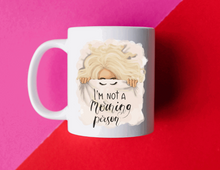 Load image into Gallery viewer, I'm Not A Morning Person Mug