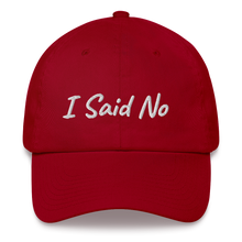 Load image into Gallery viewer, "I Said No" Hat