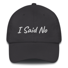 Load image into Gallery viewer, "I Said No" Hat