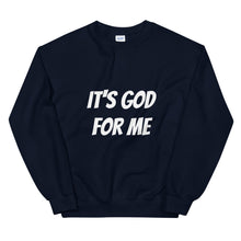Load image into Gallery viewer, "It's God For Me" Unisex Sweatshirt