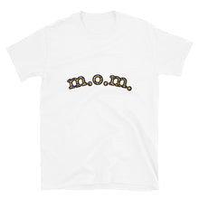 Load image into Gallery viewer, "m.o.m." Short-Sleeve Unisex T-Shirt