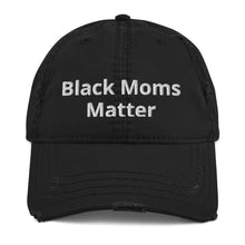 Load image into Gallery viewer, Black Moms Matter Hat