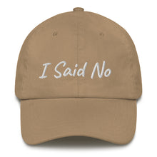 Load image into Gallery viewer, "I Said No" Hat