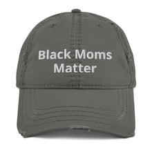 Load image into Gallery viewer, Black Moms Matter Hat