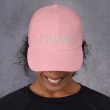 Load image into Gallery viewer, "I Said No" Hat