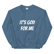 Load image into Gallery viewer, "It's God For Me" Unisex Sweatshirt