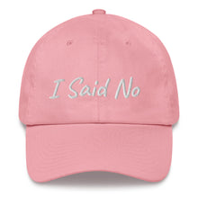 Load image into Gallery viewer, "I Said No" Hat