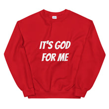 Load image into Gallery viewer, "It's God For Me" Unisex Sweatshirt
