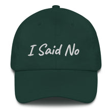Load image into Gallery viewer, "I Said No" Hat