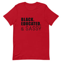 Load image into Gallery viewer, Black, Educated, and Sassy Unisex T-Shirt