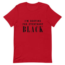 Load image into Gallery viewer, I'm Rooting For Everyone Black Unisex T-Shirt