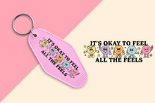 Load image into Gallery viewer, It&#39;s Okay To Feel Keychain
