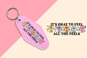 It's Okay To Feel Keychain