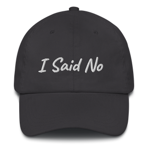 "I Said No" Hat