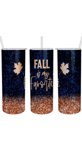 Fall is My Favorite Tumbler