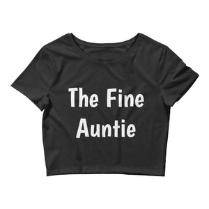 "The Fine Auntie" Women’s Crop Tee