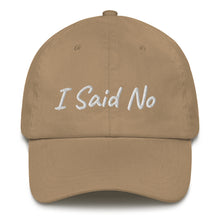 Load image into Gallery viewer, &quot;I Said No&quot; Hat
