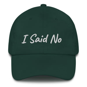 "I Said No" Hat