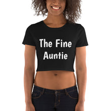 Load image into Gallery viewer, &quot;The Fine Auntie&quot; Women’s Crop Tee
