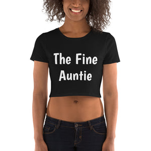 "The Fine Auntie" Women’s Crop Tee